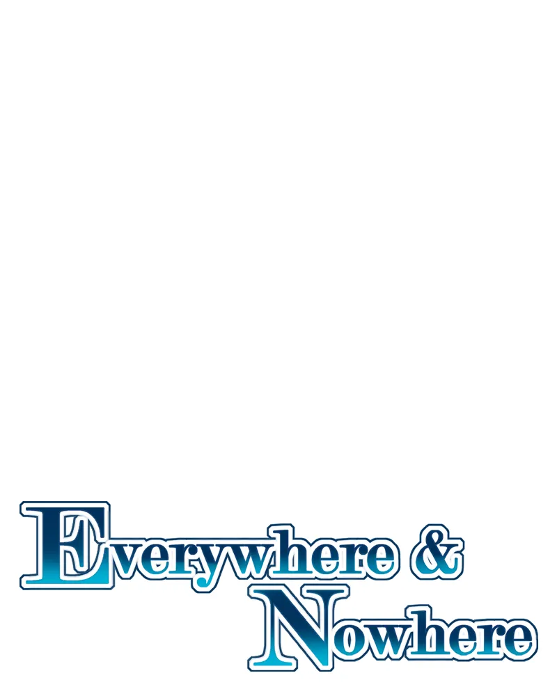 Read Everywhere & Nowhere chapter 157 image 8 on Lezhin