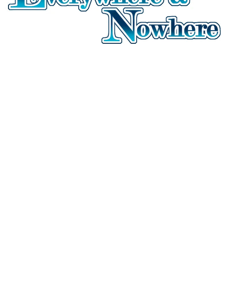 Read Everywhere & Nowhere chapter 211 image 1 on Lezhin