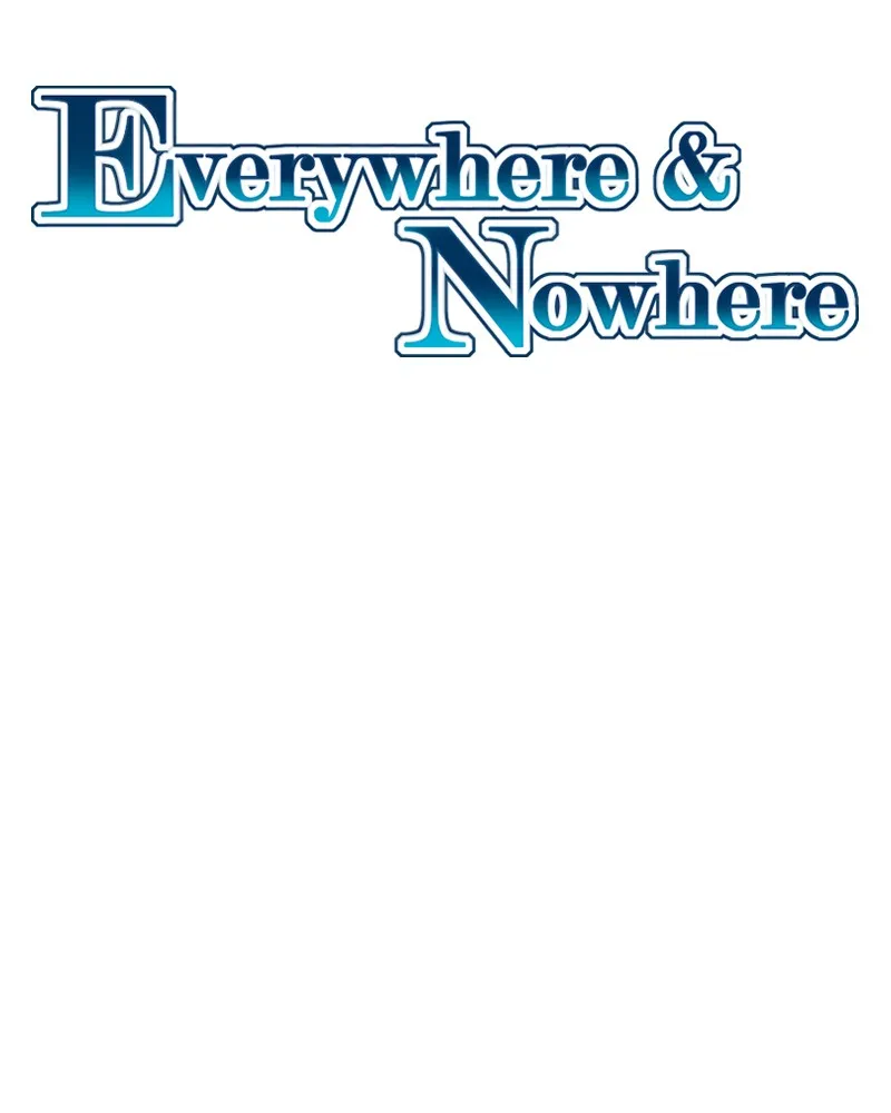 Read Everywhere & Nowhere chapter 231 image 1 on Lezhin