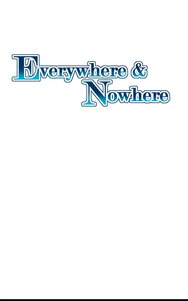 Read Everywhere & Nowhere chapter 34 image 0 on Lezhin