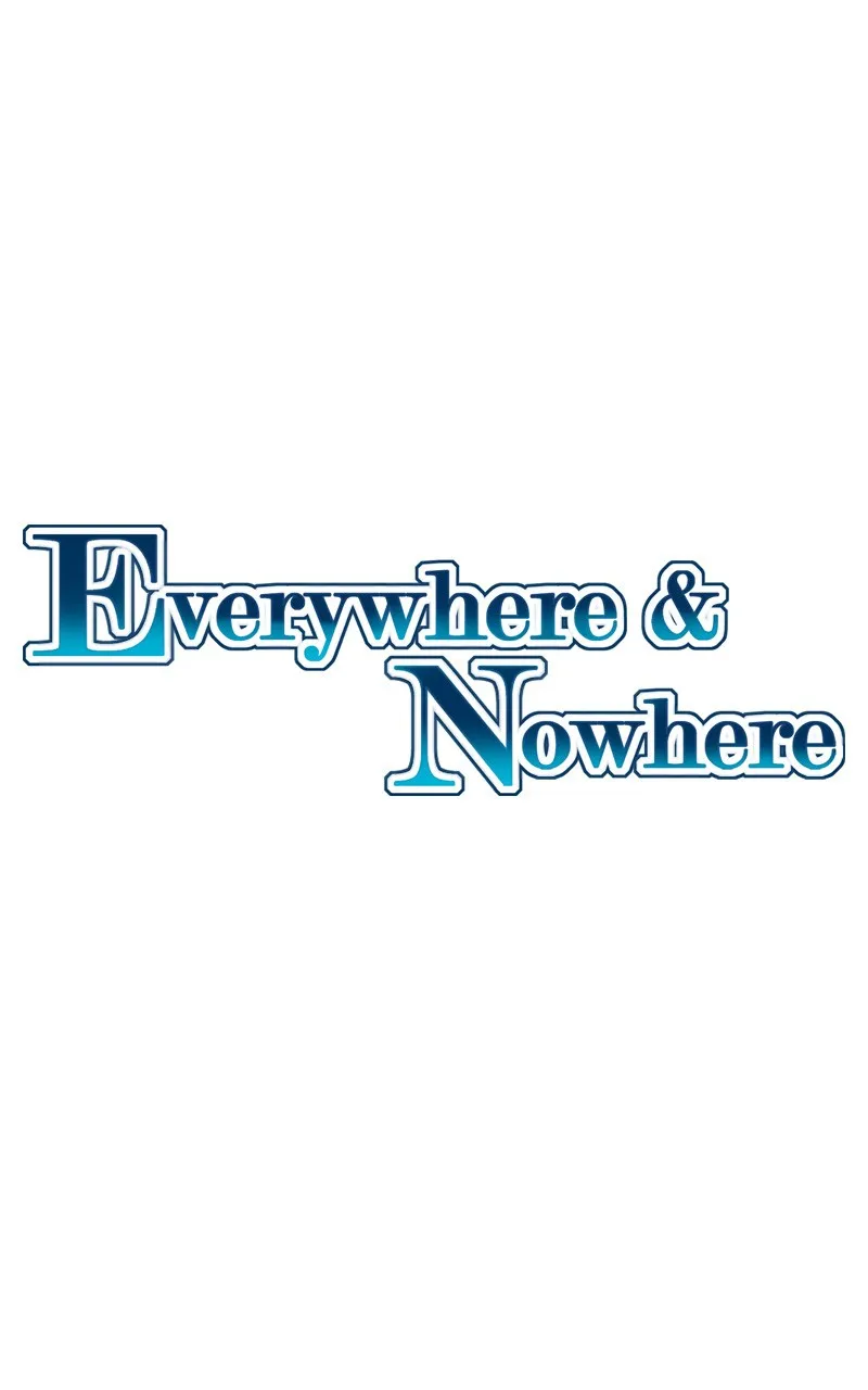 Read Everywhere & Nowhere chapter 47 image 0 on Lezhin