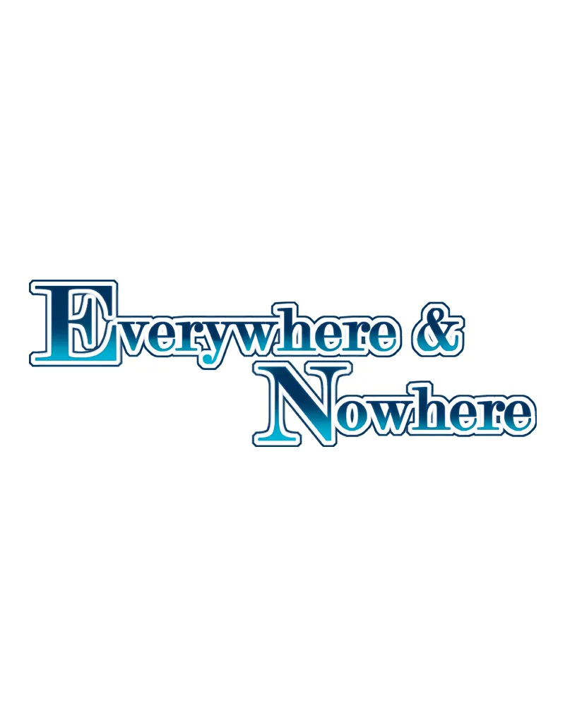 Read Everywhere & Nowhere chapter 79 image 2 on Lezhin