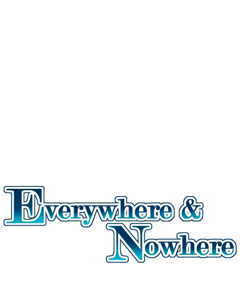 Read Everywhere & Nowhere chapter 80 image 9 on Lezhin