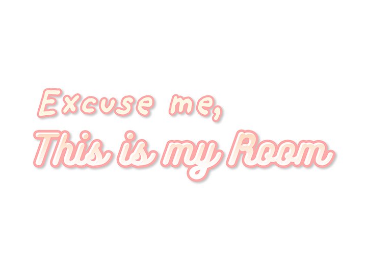 Excuse Me, This Is My Room Excuse me, This is my Room EP 10 - Toomics page 2 - 