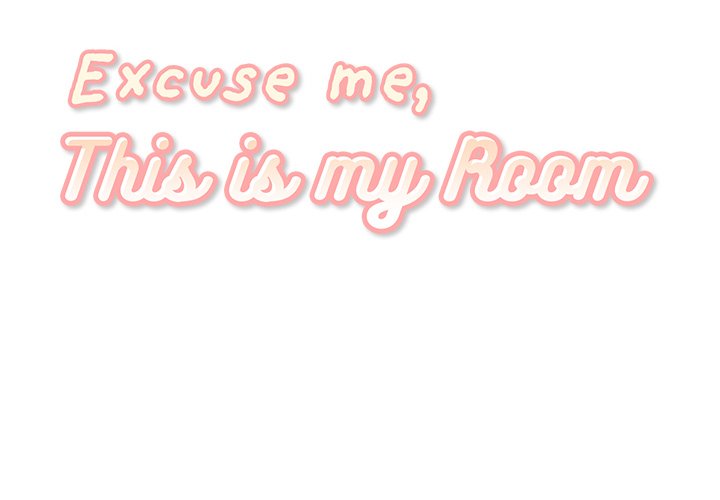 Excuse Me, This Is My Room Excuse me, This is my Room EP 15 - Toomics page 2 - 