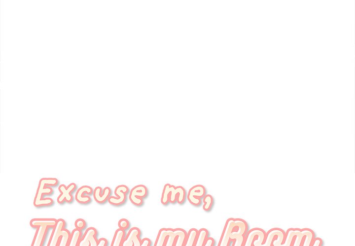 Excuse Me, This Is My Room Excuse me, This is my Room EP 16 - Toomics page 4 - 