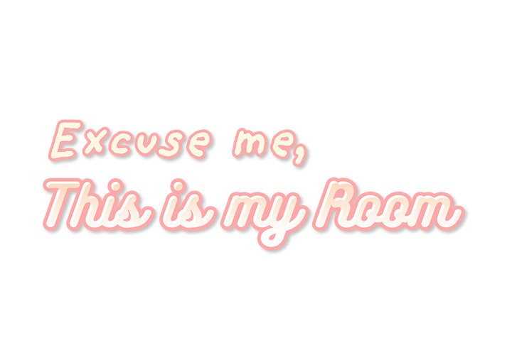 Excuse Me, This Is My Room Excuse me, This is my Room EP 20 - Toomics page 2 - 