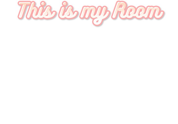 Excuse Me, This Is My Room Excuse me, This is my Room EP 37 - Toomics page 2 - 