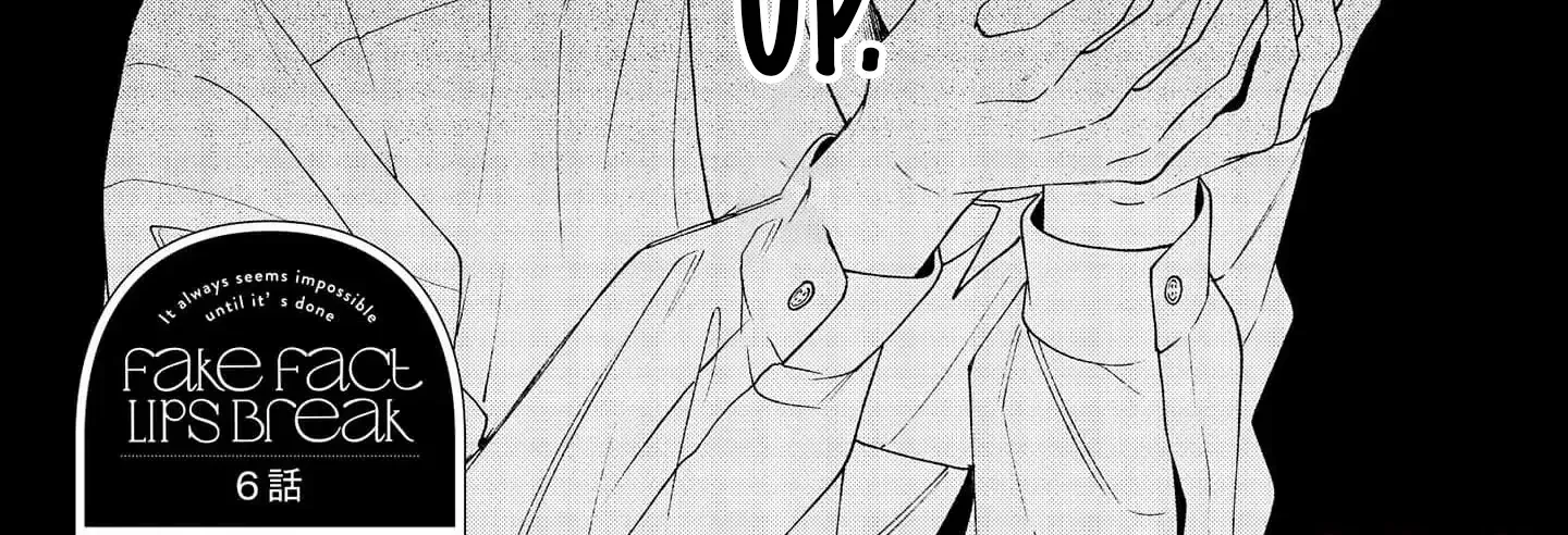 Read Fake Fact Lips break chapter 6 image 3 on Lezhin
