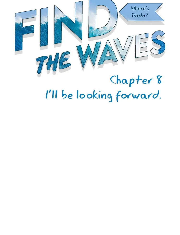 Read Find the Waves chapter 8 image 21 on Lezhin