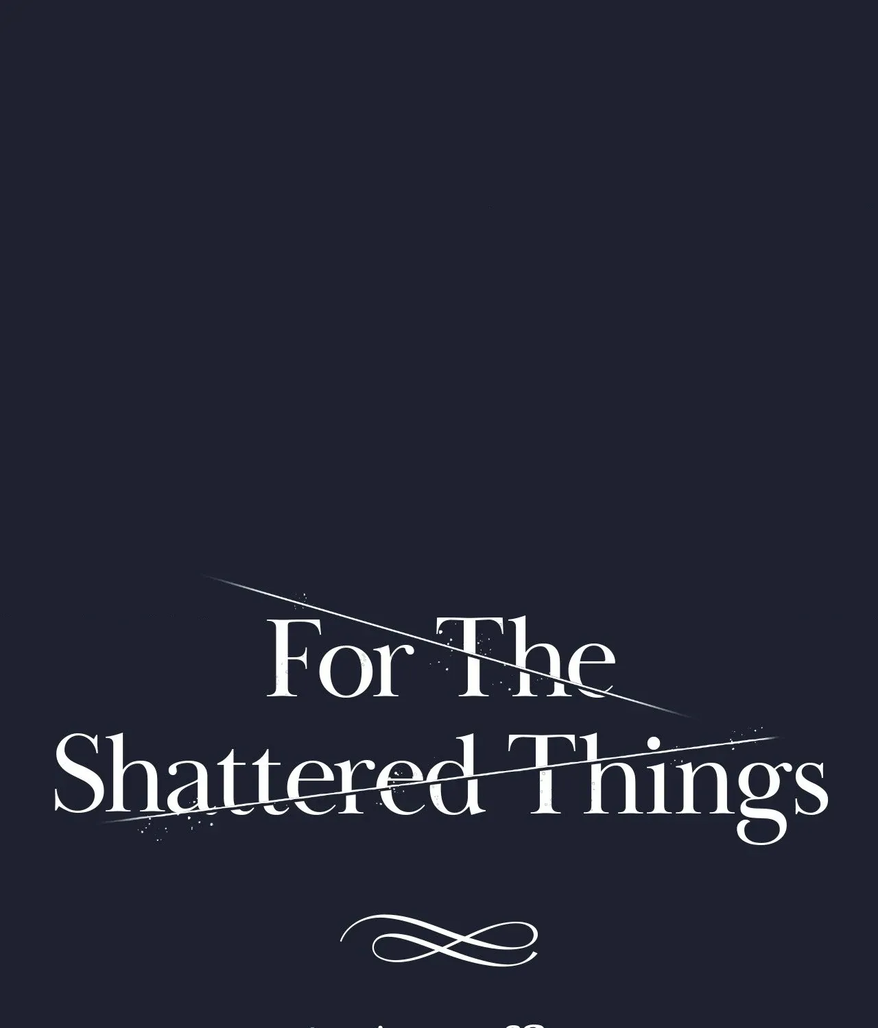 For the Shattered Things Chapter 17 page 14 - 