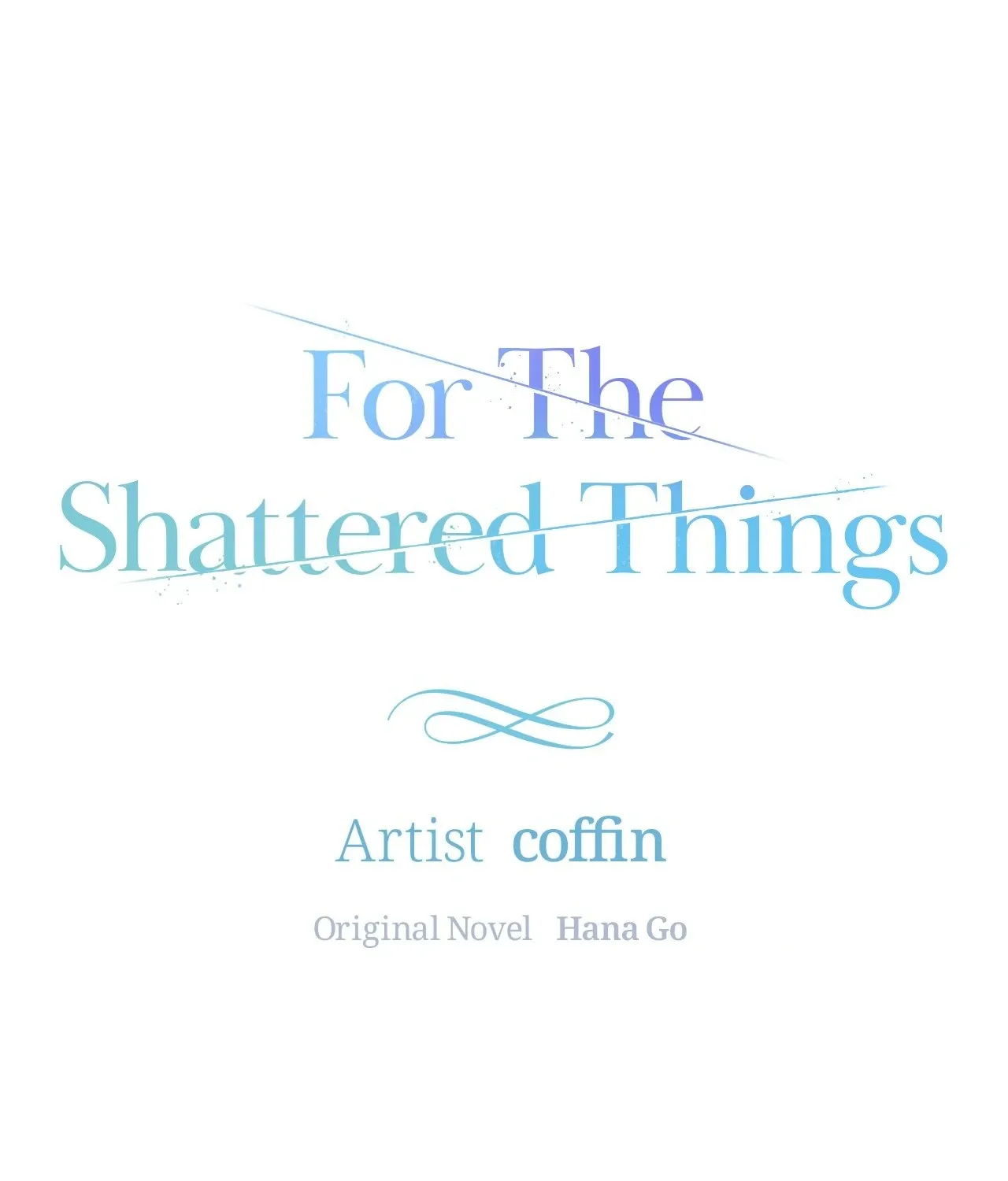 For the Shattered Things Chapter 20 page 20 - 