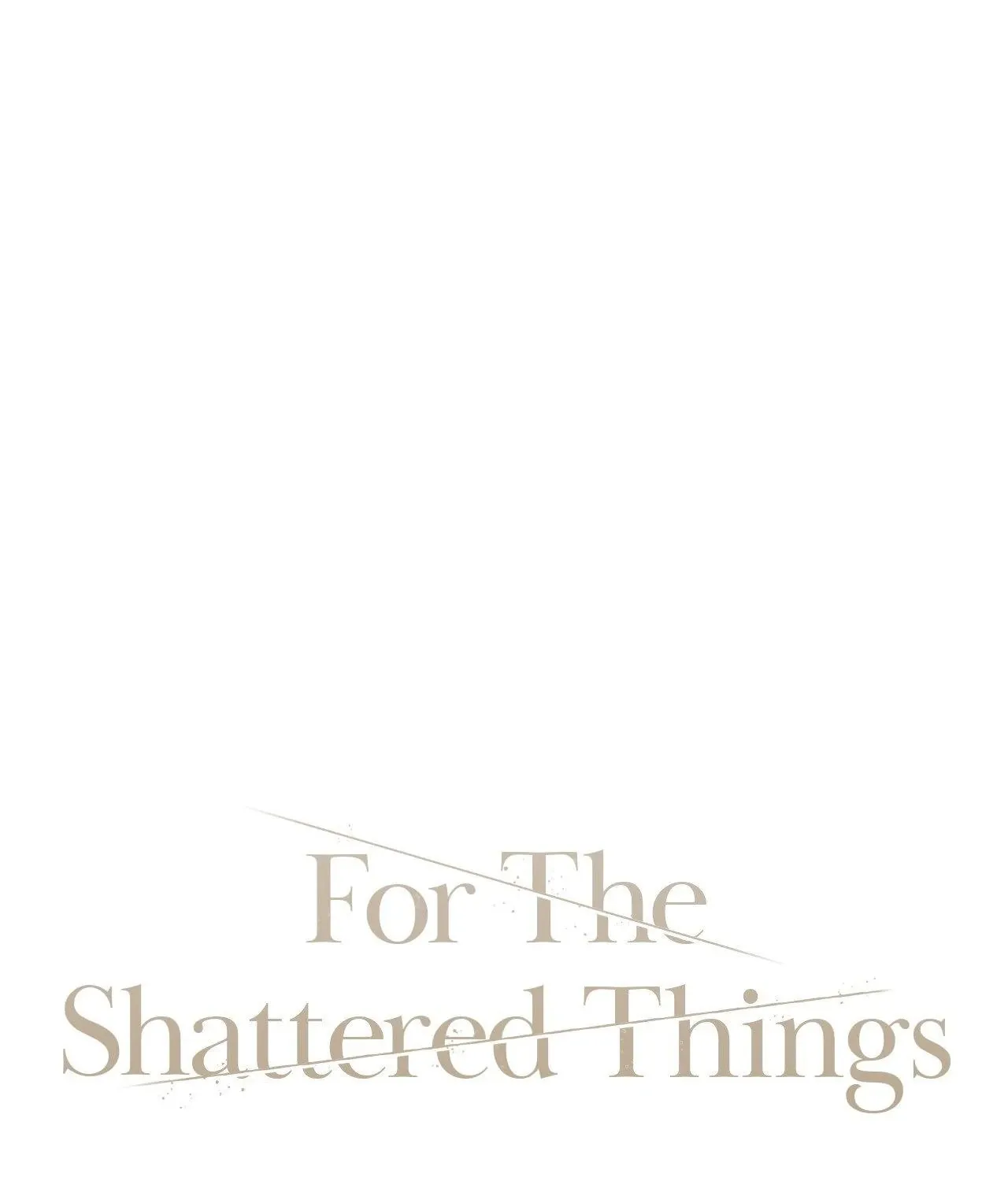 For the Shattered Things Chapter 43 page 26 - 