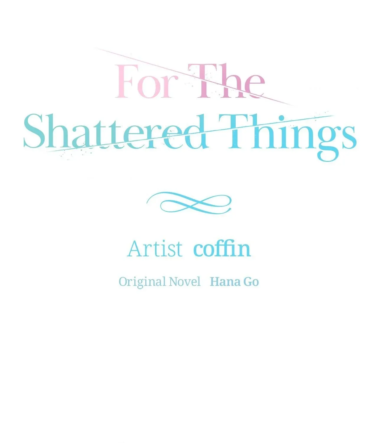 For the Shattered Things Chapter 46 page 41 - 