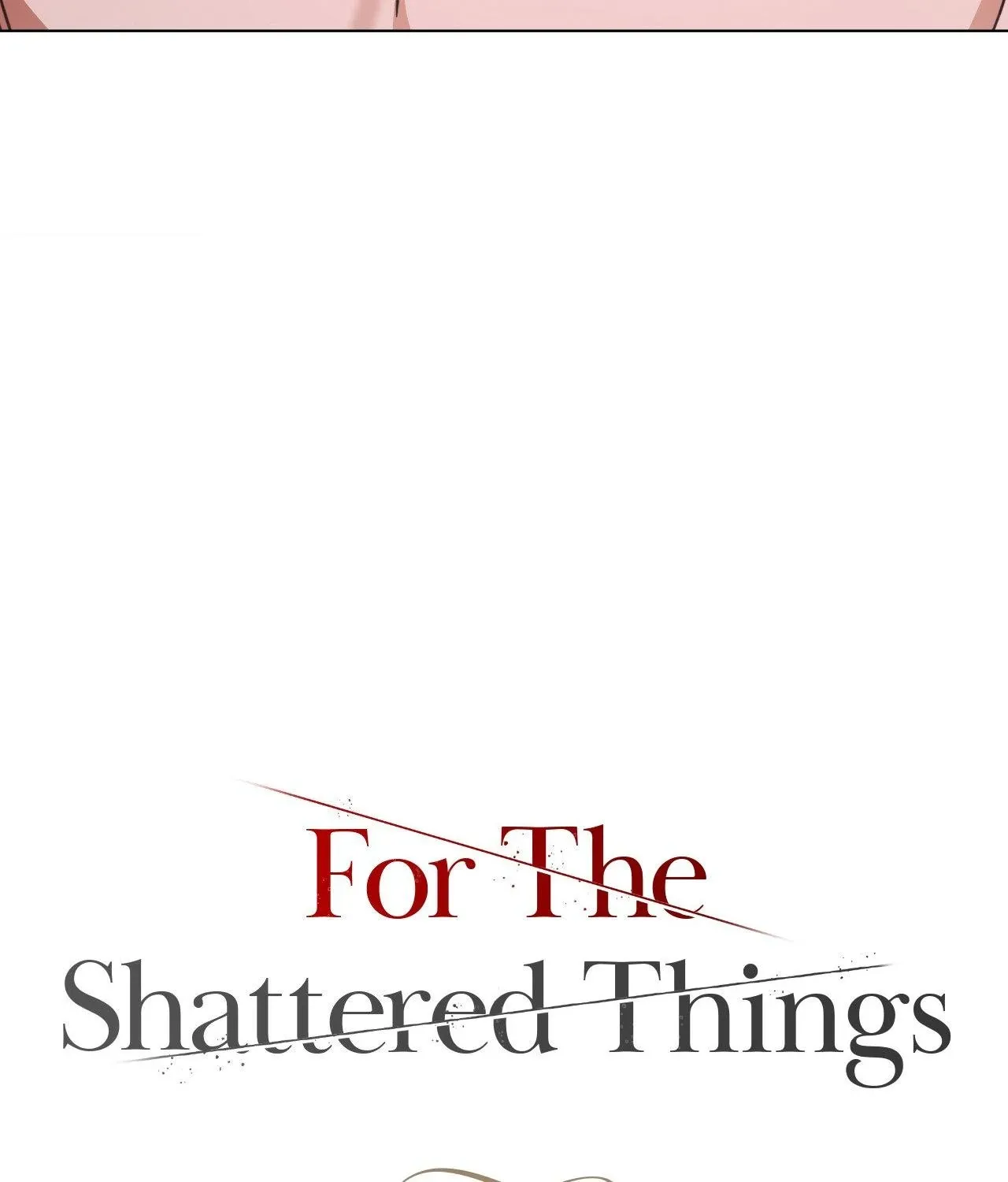For the Shattered Things Chapter 53 page 42 - 