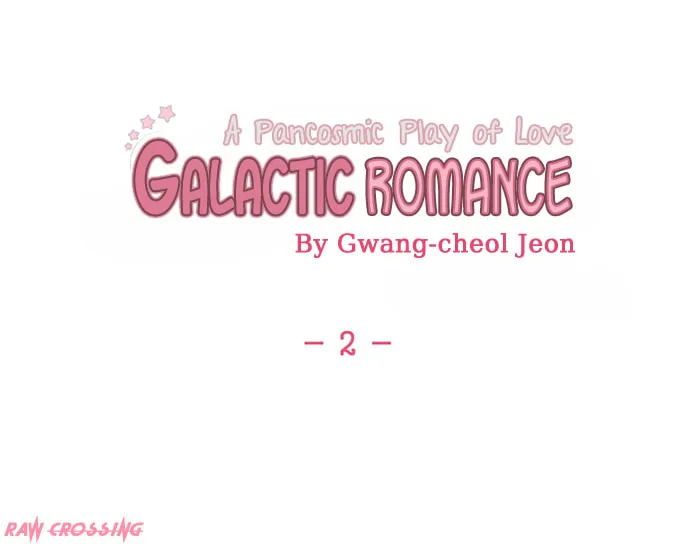 Read Galactic Romance chapter 2 image 6 on Lezhin