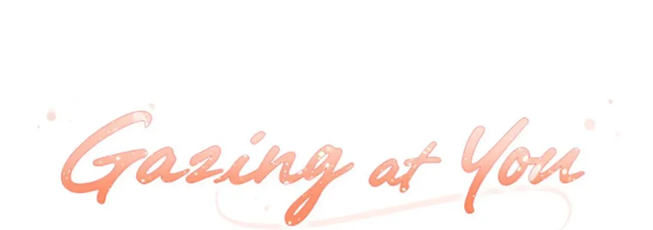 Gazing at You Chapter 52 page 44 - 