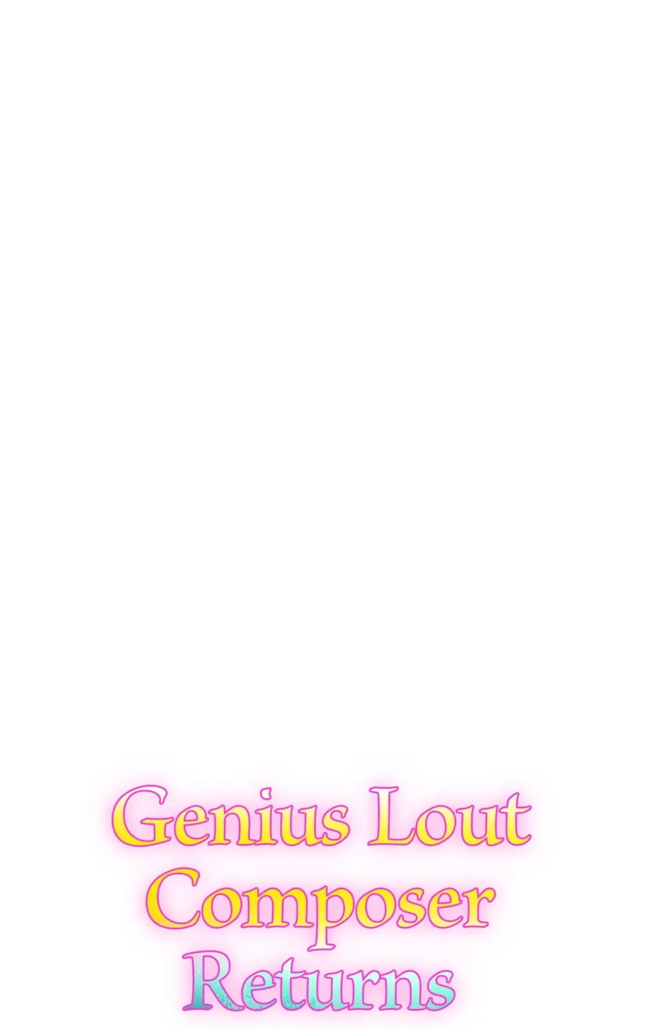 Genius Lout Composer Returns Chapter 34 page 143 - 