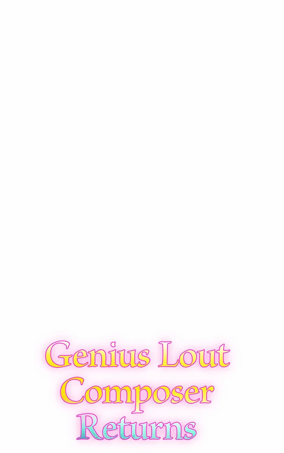 Read Genius Lout Composer Returns chapter 39 image 200 on Lezhin