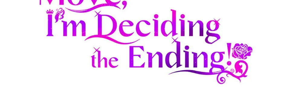 Get Out of My Way, I Will Decide the Ending Chapter 35 page 28 - 