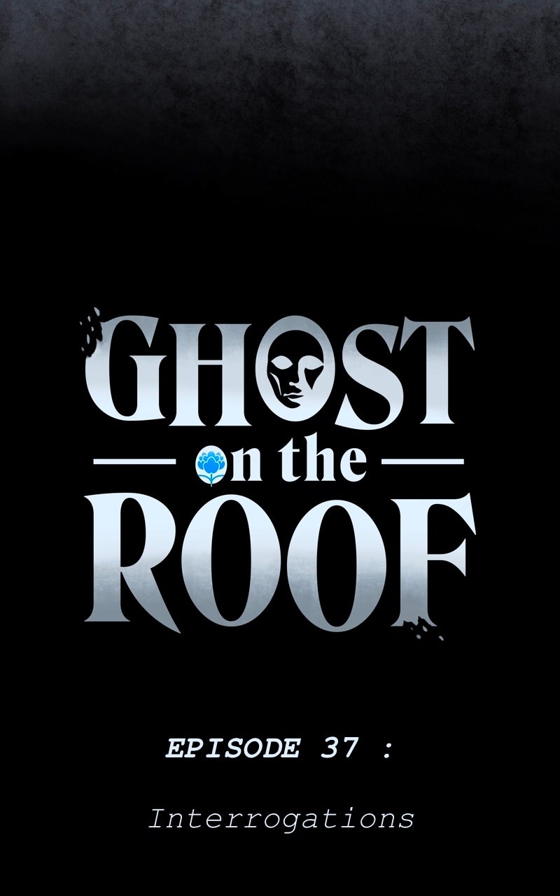 Ghost on the Roof (S2) Ep. 37 - Interrogations (Season 2 Premiere) page 6 - 