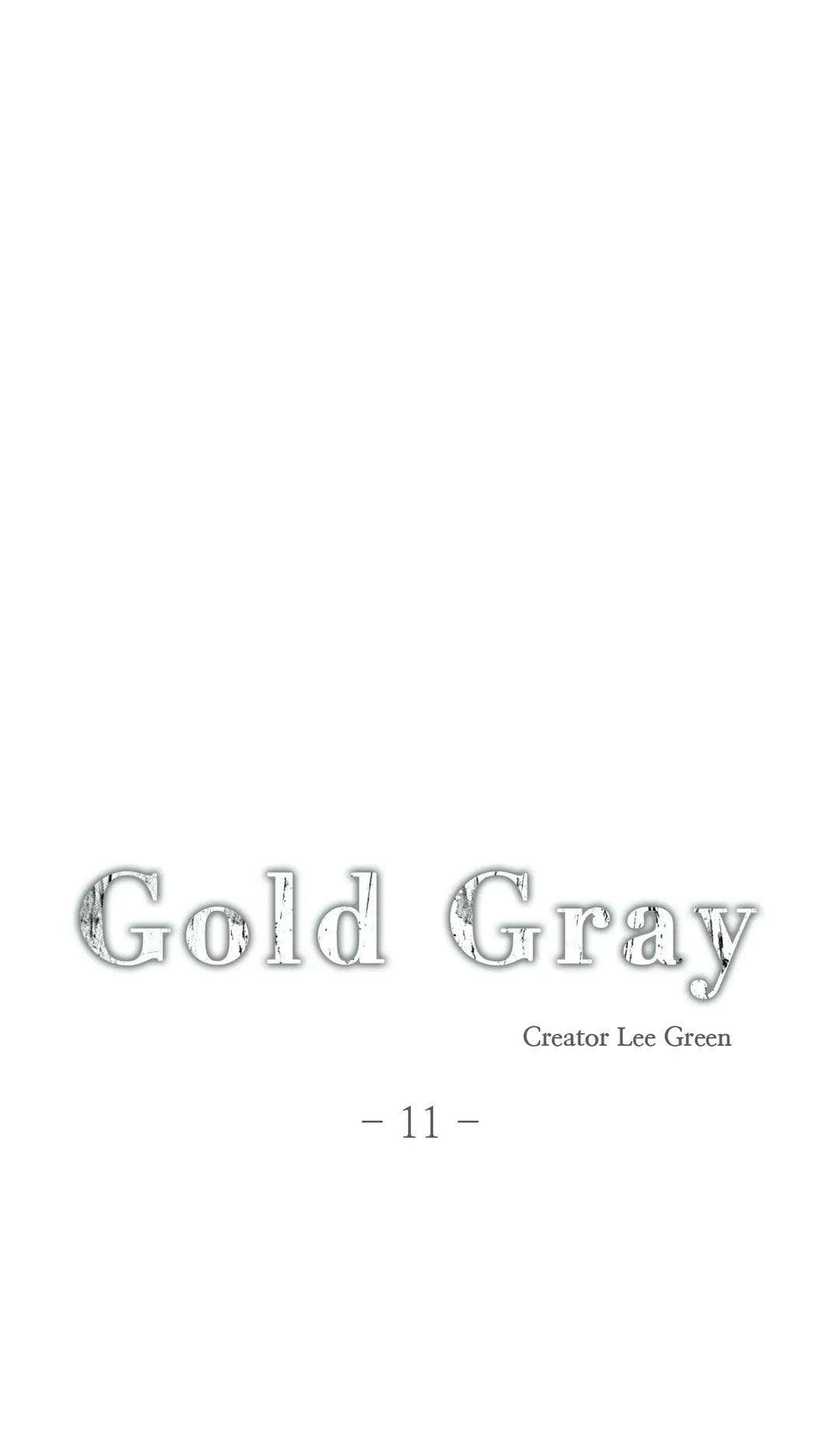 Read Gold Gray chapter 11 image 7 on Lezhin