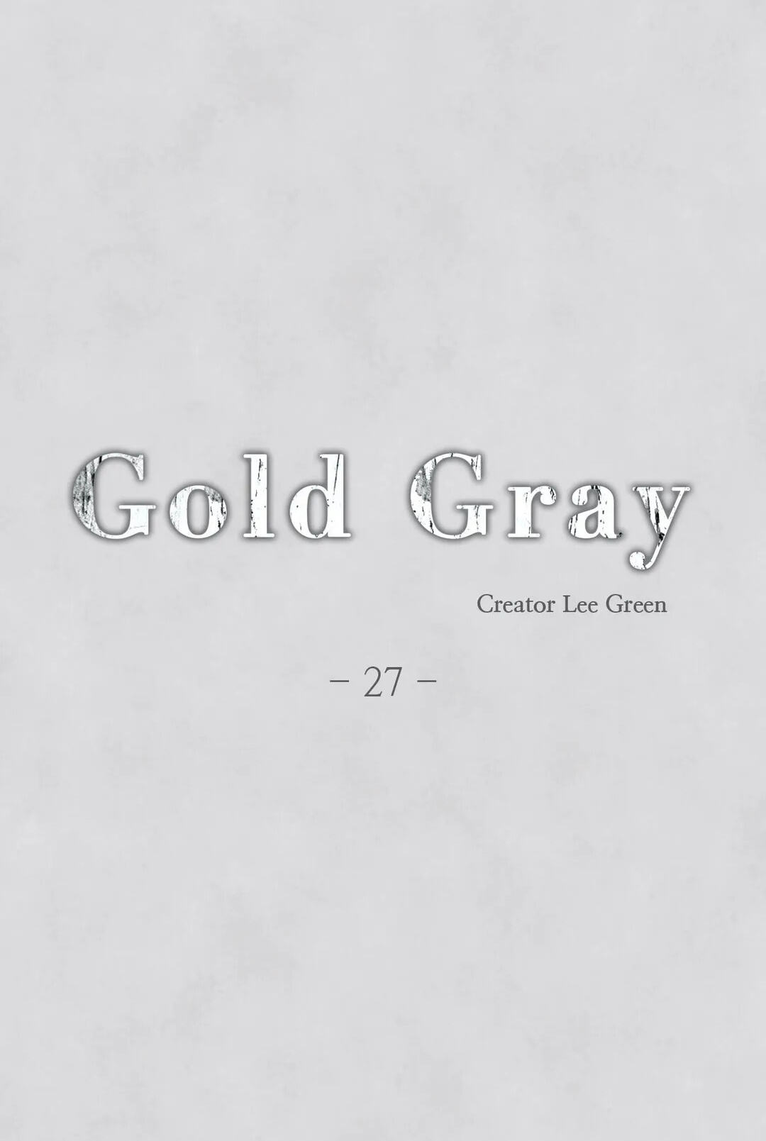 Read Gold Gray chapter 27 image 11 on Lezhin