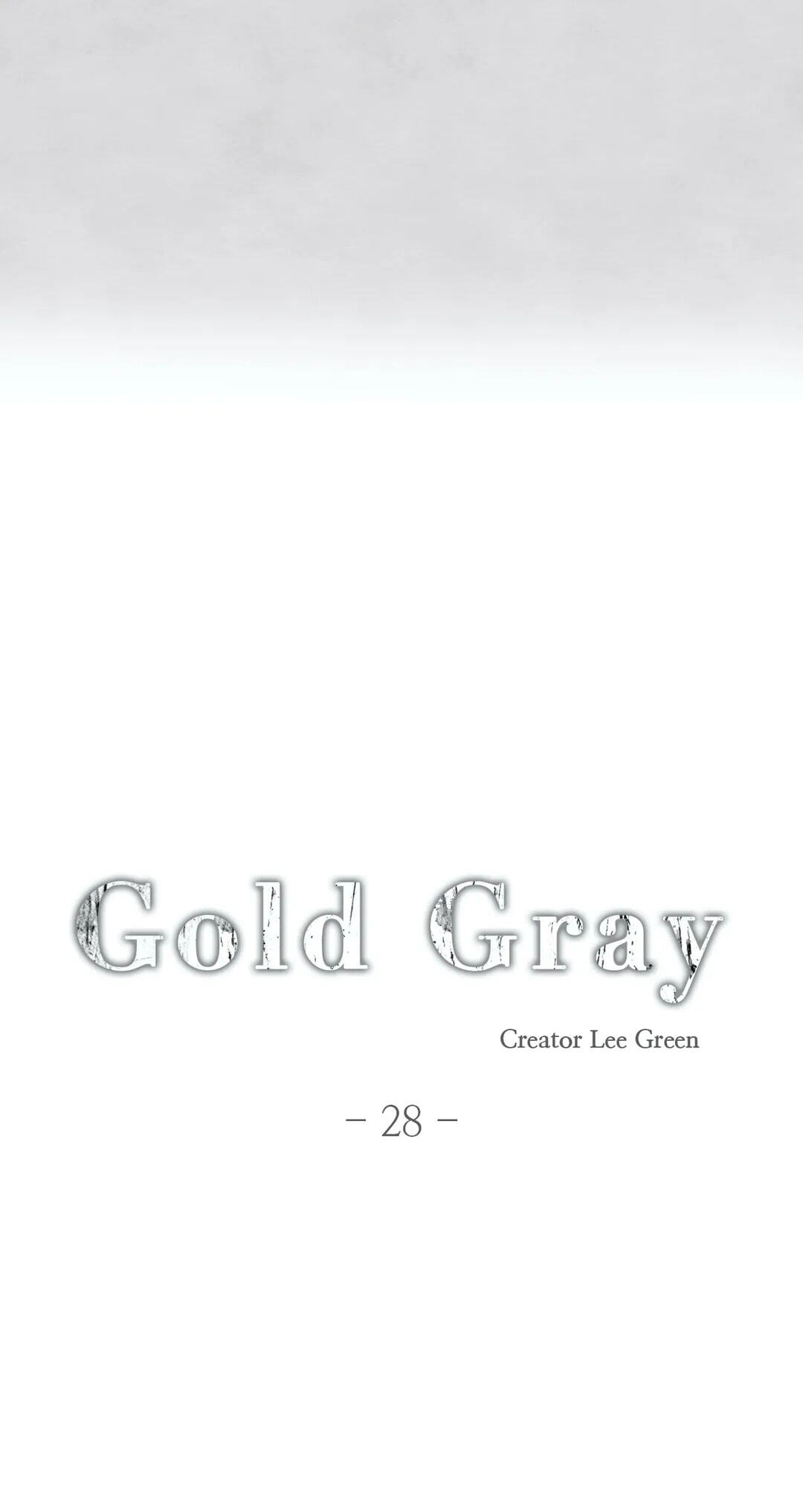 Read Gold Gray chapter 28 image 6 on Lezhin