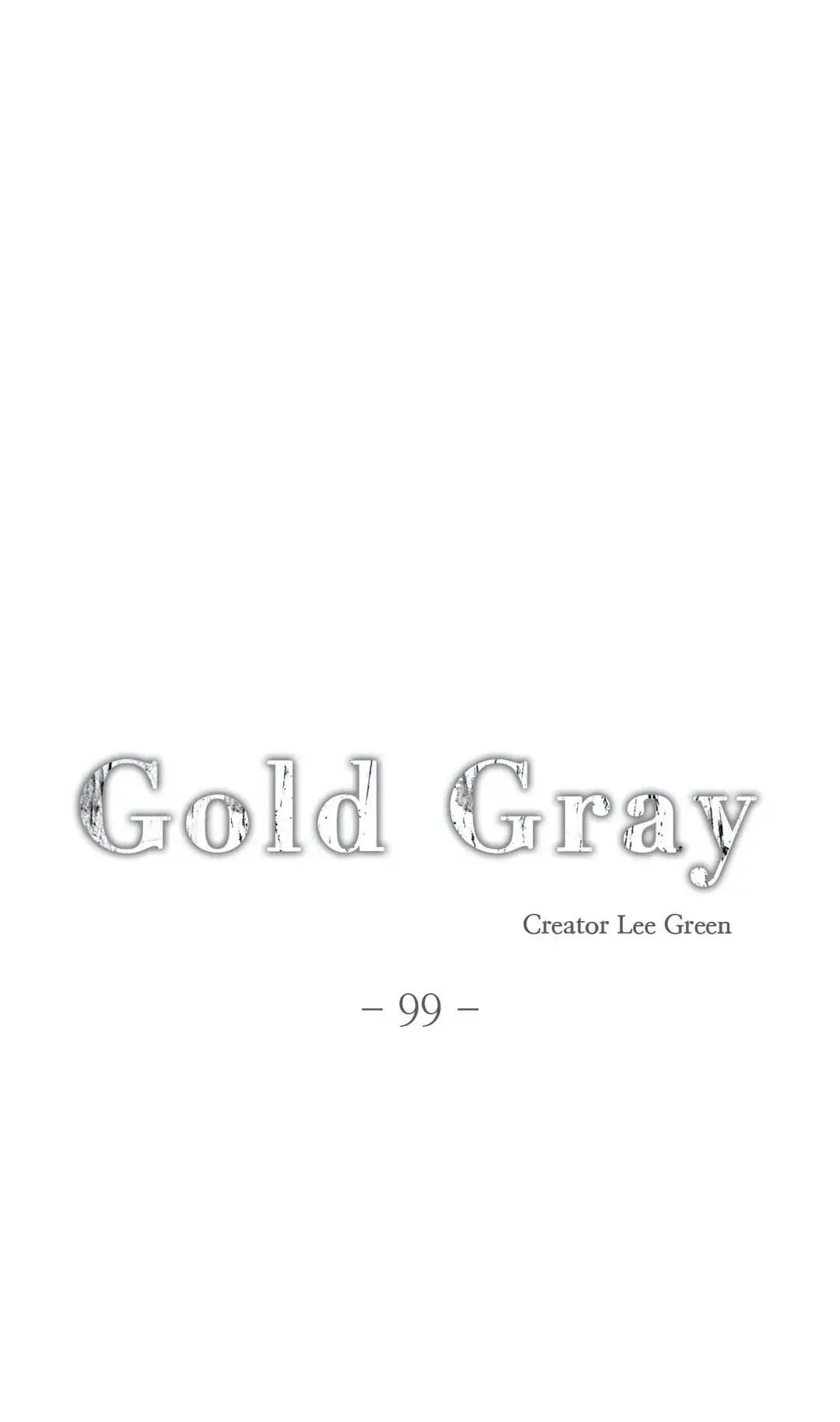 Read Gold Gray chapter 99 image 9 on Lezhin