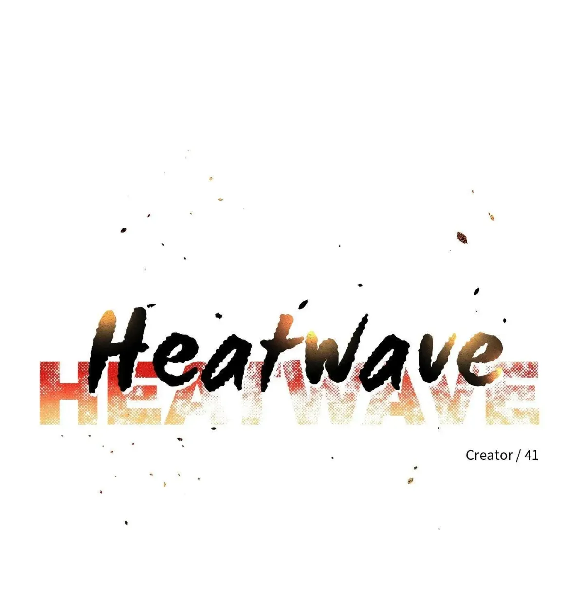 Read HEATWAVE chapter 29.99 image 19 on Lezhin