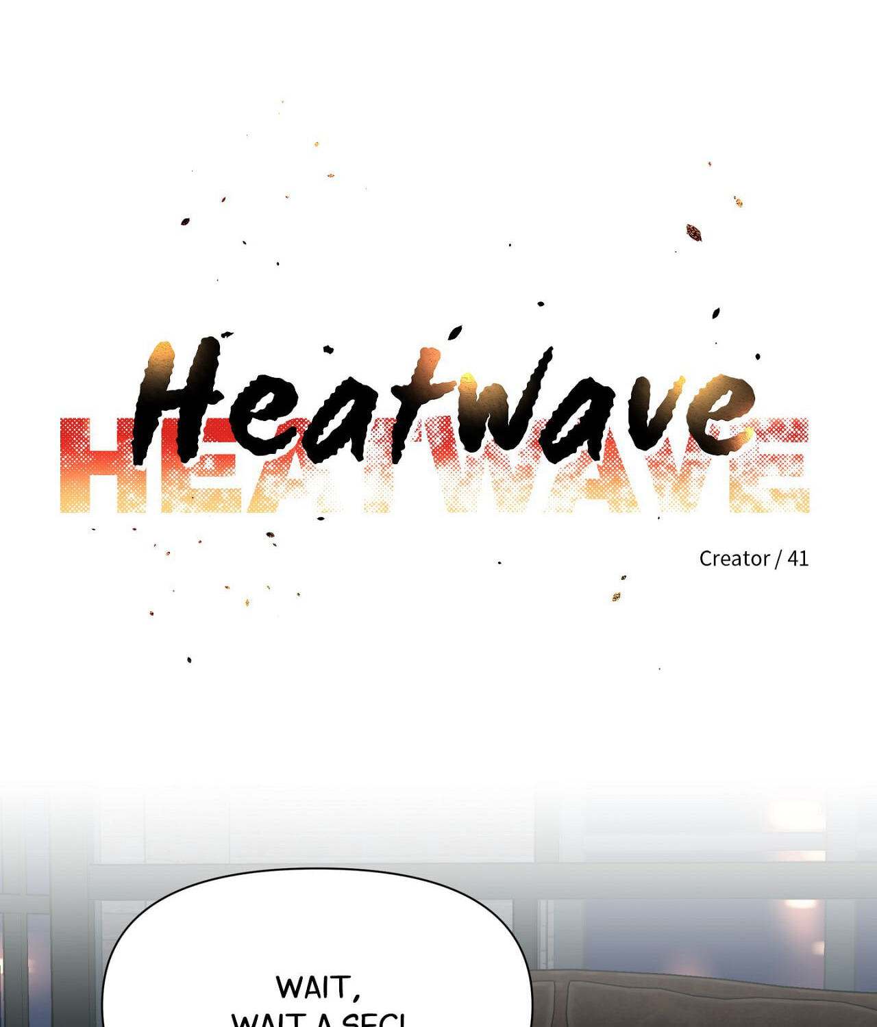 Read HEATWAVE chapter 35 image 7 on Lezhin