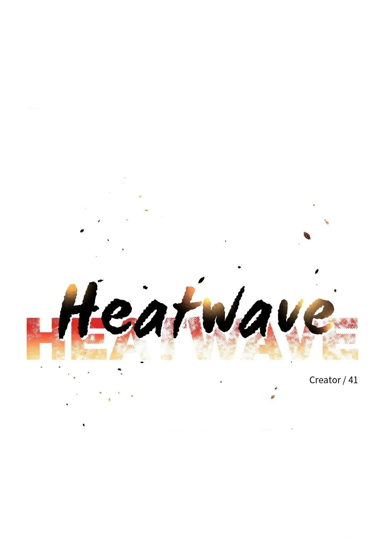 Read HEATWAVE chapter 44 image 29 on Lezhin