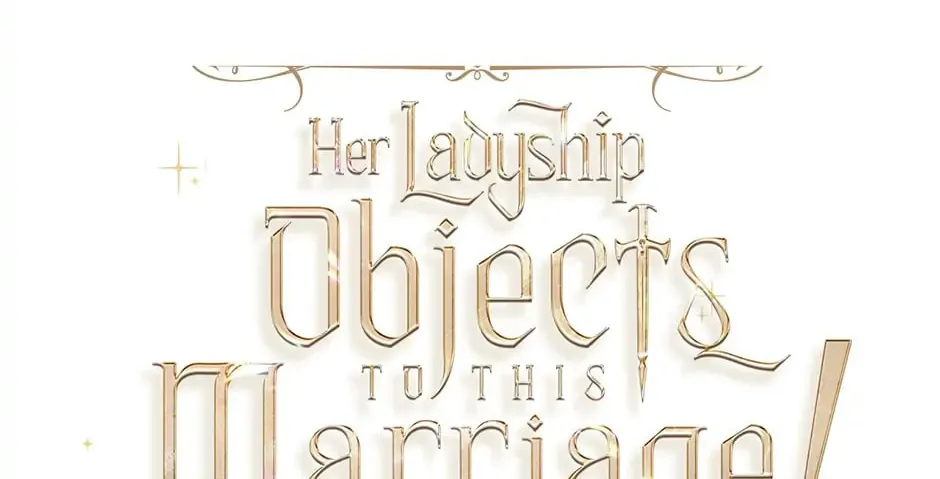 Her Ladyship Objects to this Marriage! Chapter 67 page 4 - 