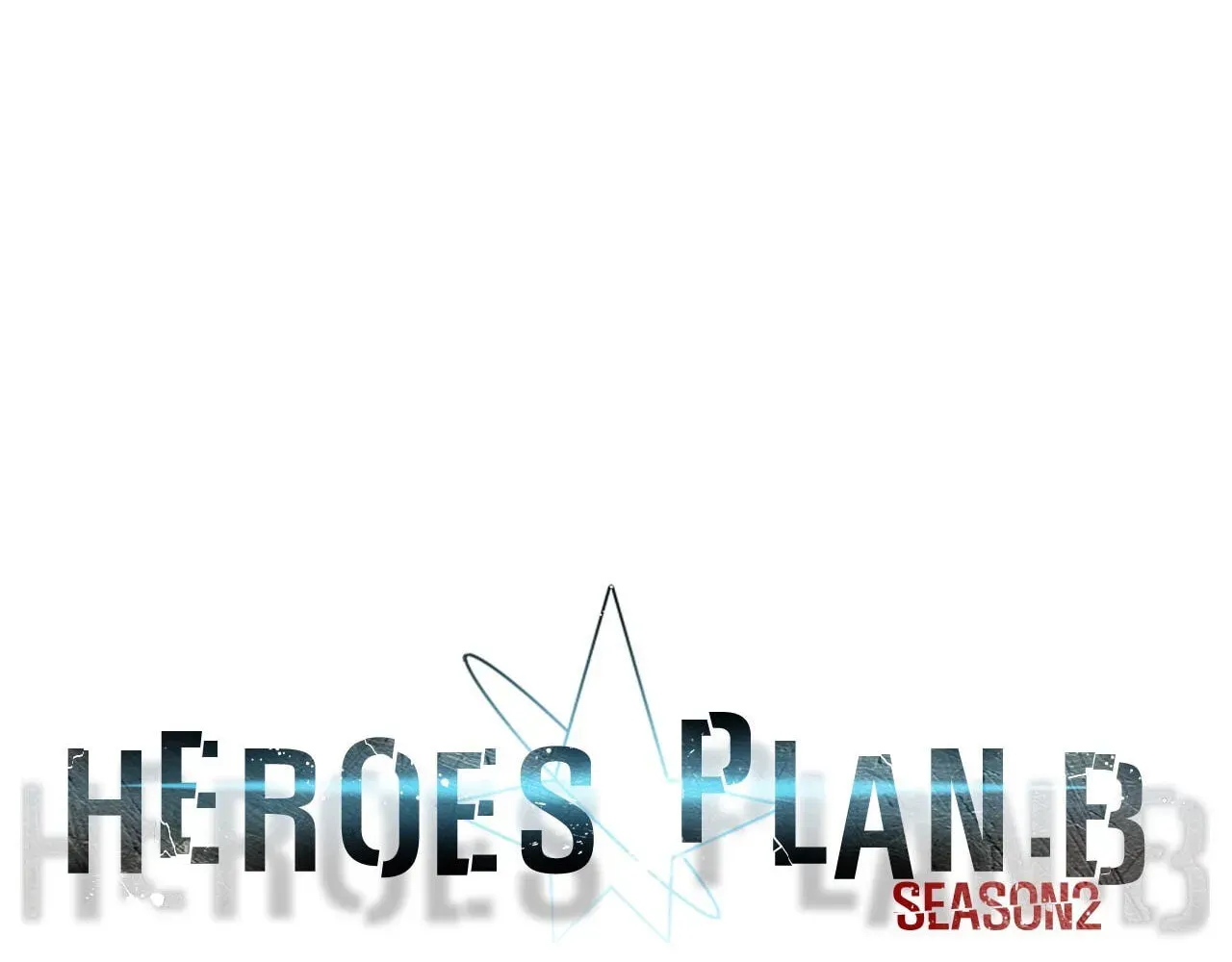 Read Heroes Plan.B chapter 100 image 23 on Lezhin