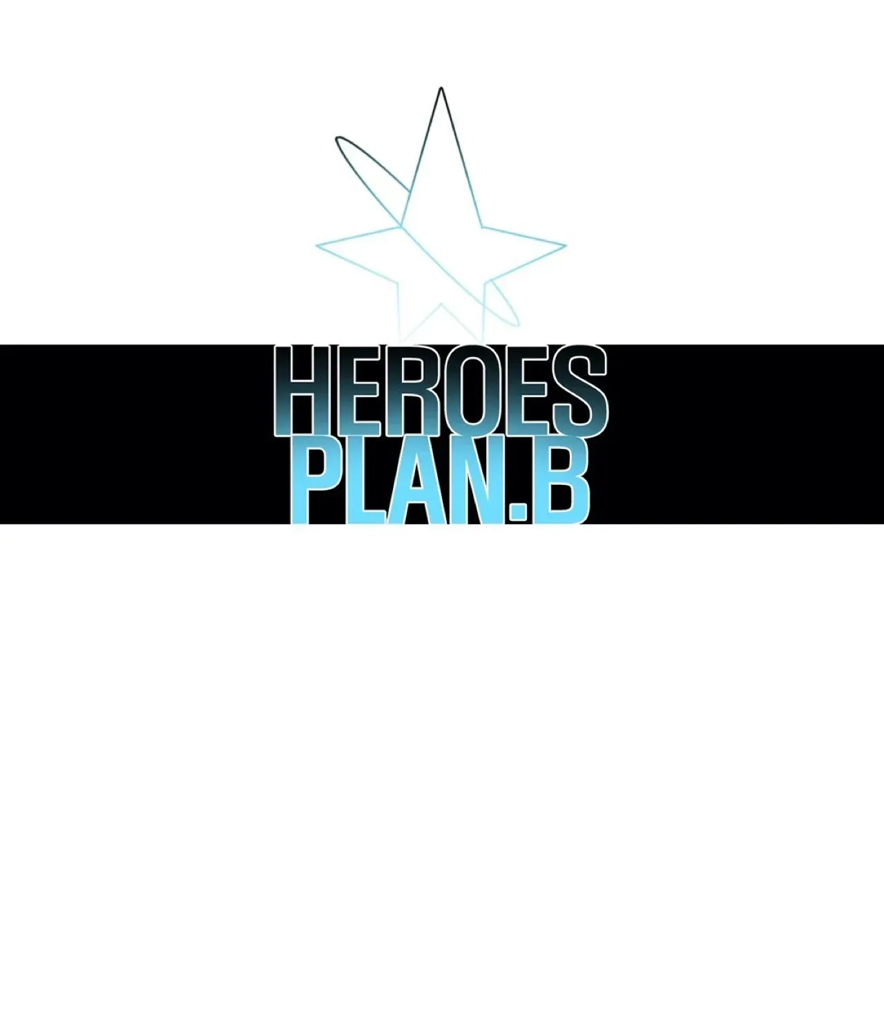 Read Heroes Plan.B chapter 15 image 38 on Lezhin