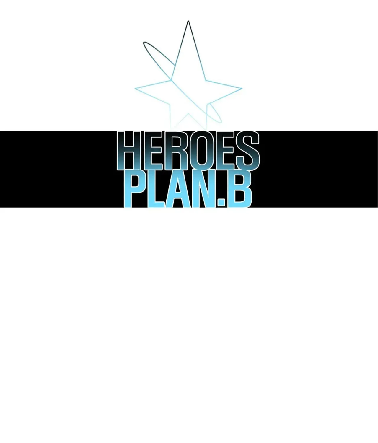 Read Heroes Plan.B chapter 16 image 43 on Lezhin