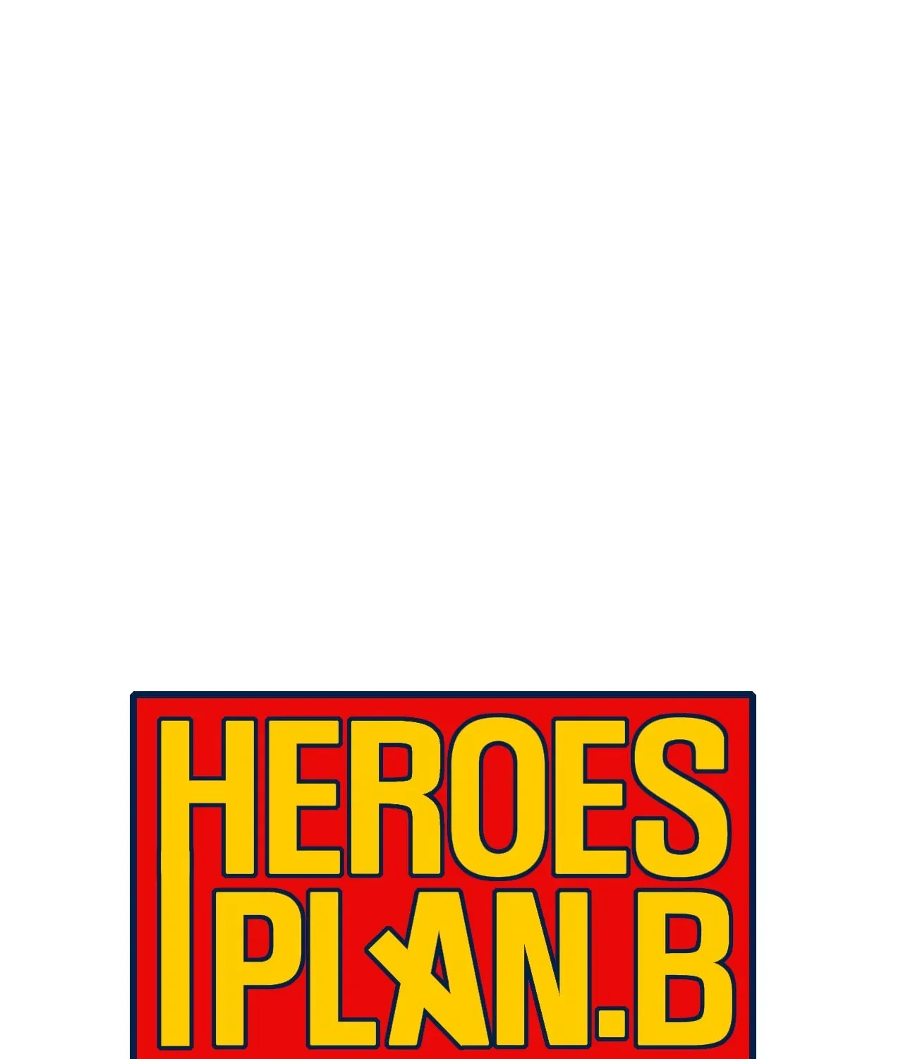 Read Heroes Plan.B chapter 178 image 28 on Lezhin