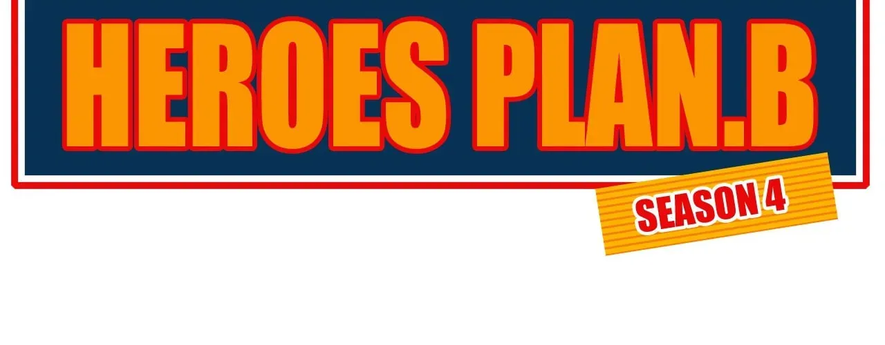 Read Heroes Plan.B chapter 218 image 39 on Lezhin