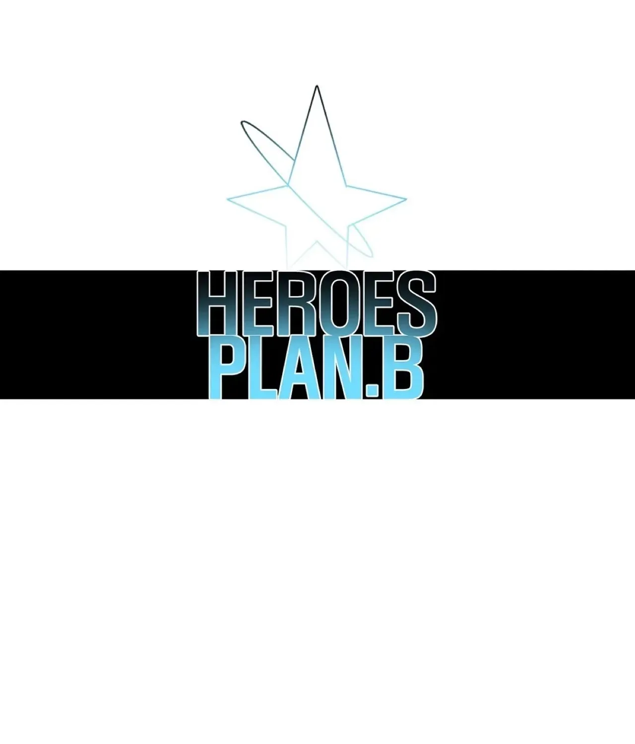 Read Heroes Plan.B chapter 37 image 39 on Lezhin