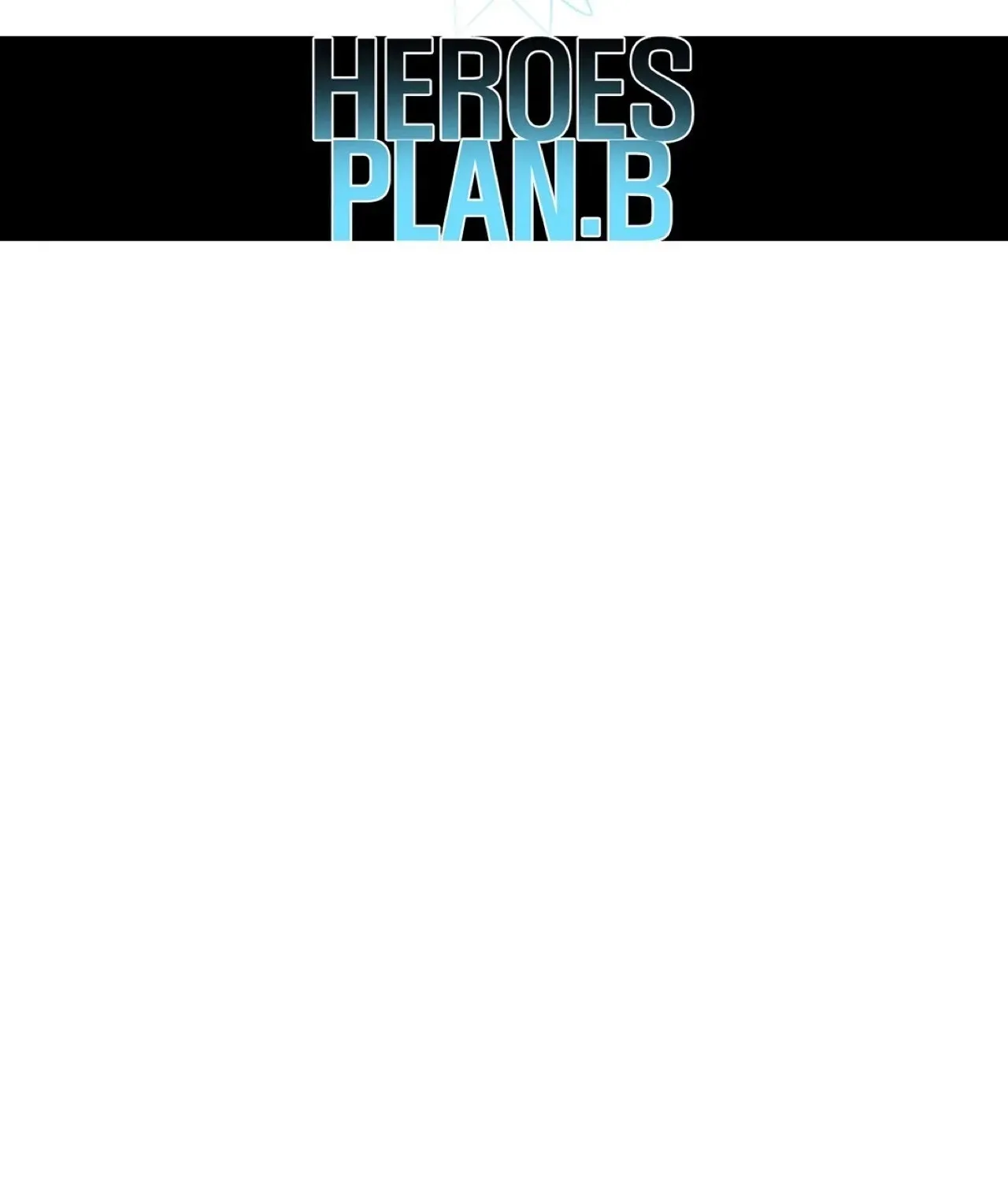 Read Heroes Plan.B chapter 39 image 17 on Lezhin