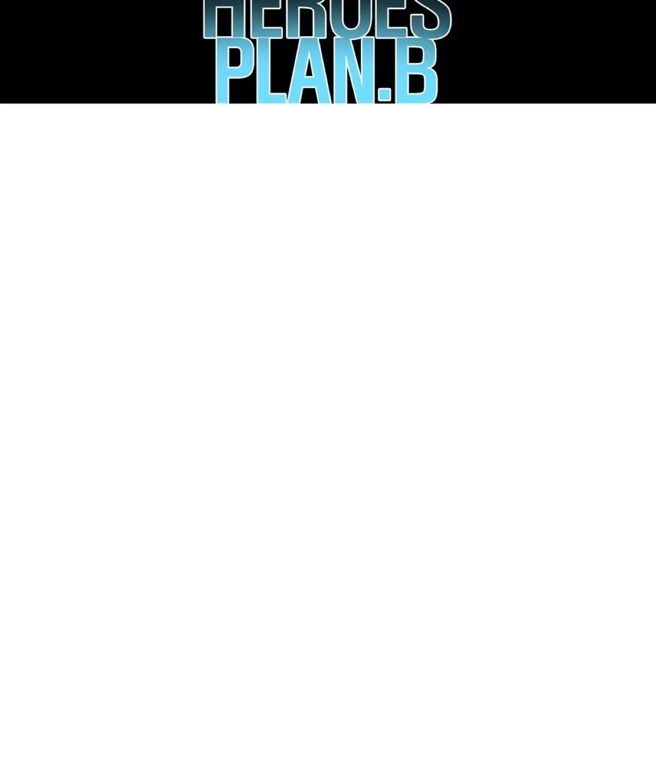 Read Heroes Plan.B chapter 8 image 41 on Lezhin