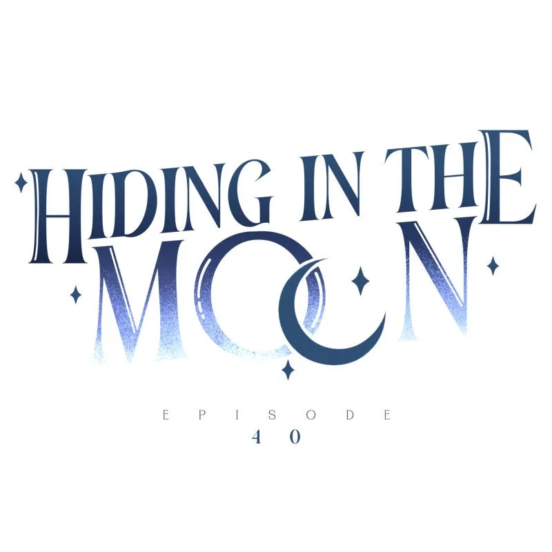 Hiding in the Moon Chapter 40 page 7 - 