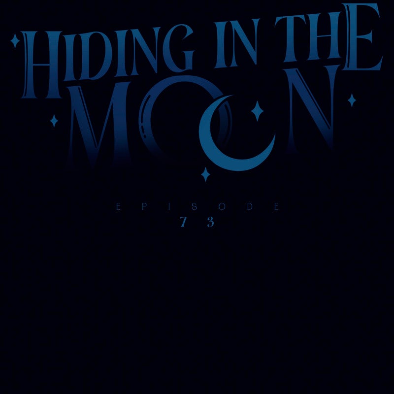 Hiding in the Moon Episode 73 page 24 - 
