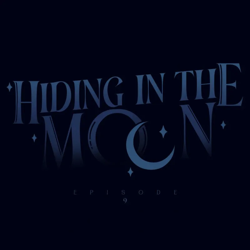 Hiding in the Moon Chapter 9 page 9 - 