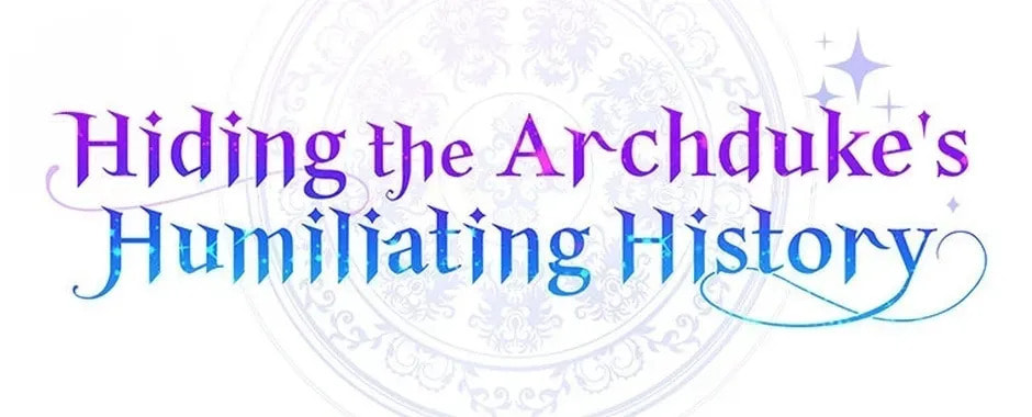 Hiding the Archduke's Humiliating History Chapter 100 page 50 - 