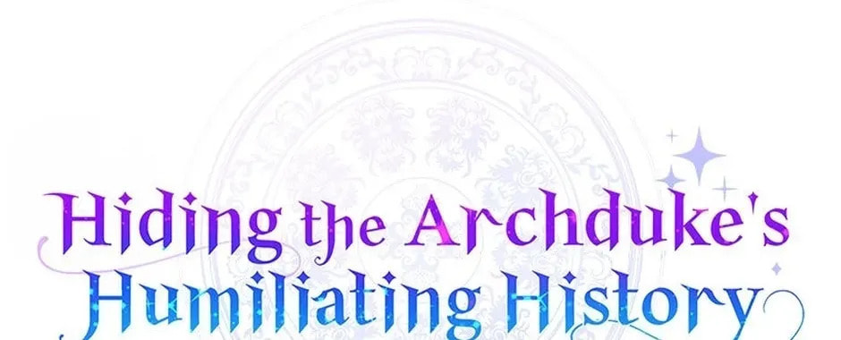 Hiding the Archduke's Humiliating History Chapter 108 page 45 - 