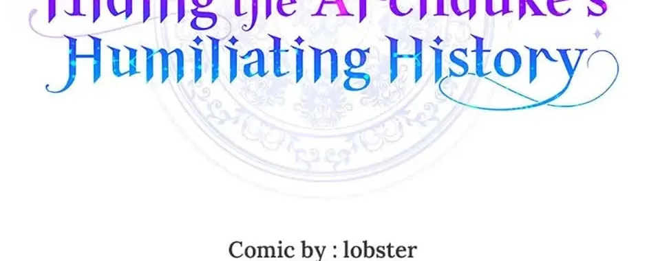 Hiding the Archduke's Humiliating History Chapter 44 page 44 - 