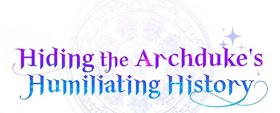 Hiding the Archduke's Humiliating History Chapter 56 page 44 - 