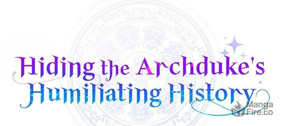 Hiding the Archduke's Humiliating History Chapter 57 page 6 - 