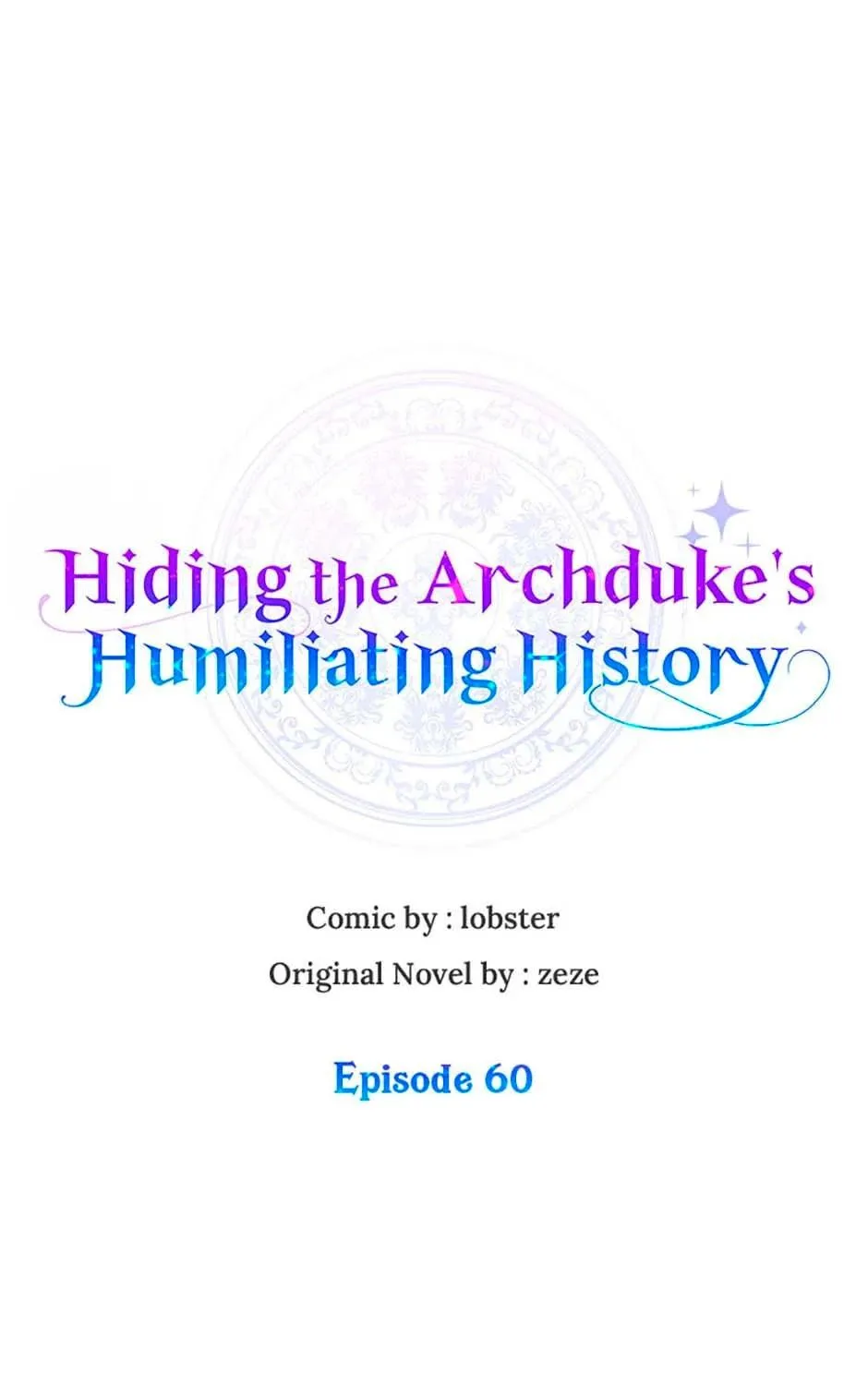 Hiding the Archduke's Humiliating History Chapter 60 page 41 - 